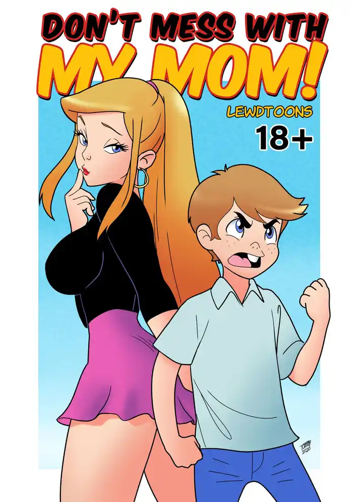 Don’t Mess With My Mom! Porn Comics