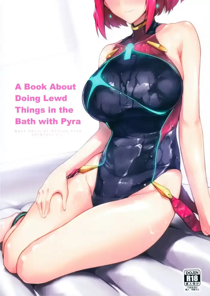 A Book About Doing Lewd Things in the Bath with Pyra Porn Comics
