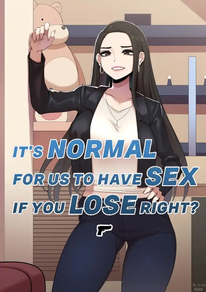 It’s Normal for us to Have Sex if You Lose Right? Porn Comics