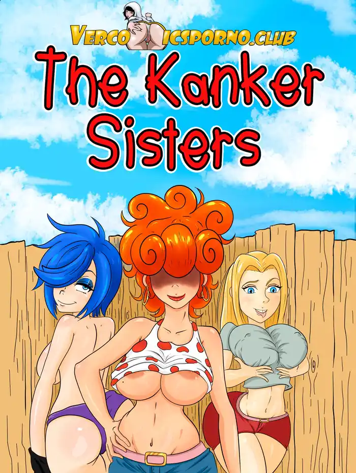 The Kanker Sisters Porn Comics